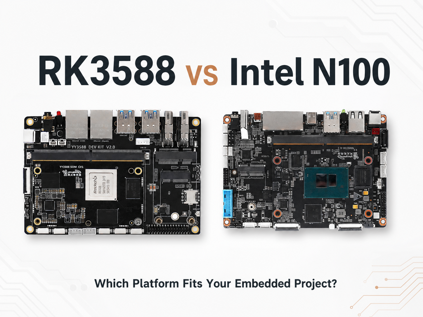 RK3588 vs Intel N100 comparison for embedded project selection