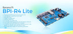 Banana Pi BPI-R4 Lite - 2.5G SFP & RJ45 WAN, 4x 1G LAN, Superior Network Connectivity Industrial Single-board Computer - OpenWrt Router